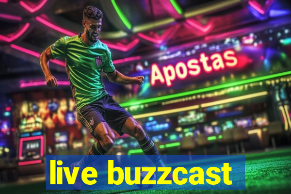 live buzzcast